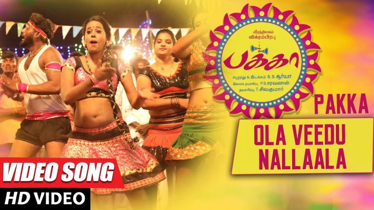 Ola Veedu Nallaala Full Video Song | Pakka Video Songs | Vikram Prabhu, Nikki Galrani, Bindu Madhavi