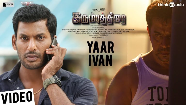 Irumbuthirai | Yaar Ivan Video Song | Vishal, Arjun, Samantha | Yuvan Shankar Raja | P.S. Mithran