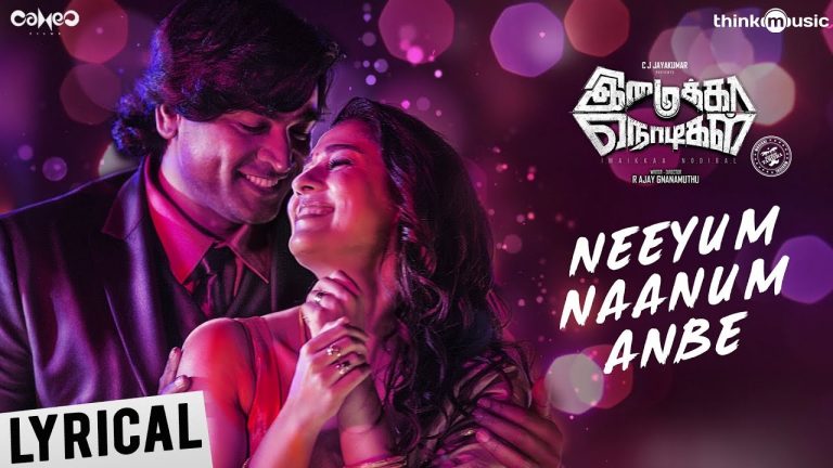 Imaikkaa Nodigal | Neeyum Naanum Anbe Song | Hiphop Tamizha | Vijay Sethupathi, Nayanthara, Atharvaa