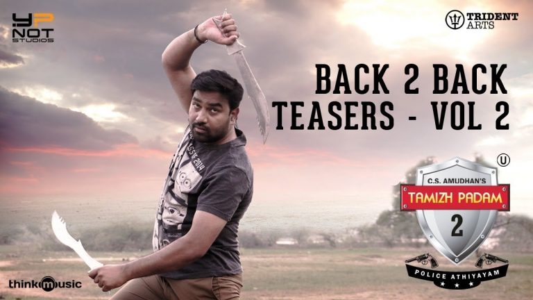 Tamizh Padam 2 | Back 2 Back Latest Teasers Vol 2 | Shiva | Iswarya Menon | CS Amudhan |YNot Studios