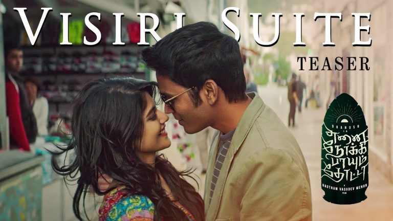 Visiri Suite – Teaser | Enai Noki Paayum Thota | Dhanush | Darbuka Siva | Gautham Menon