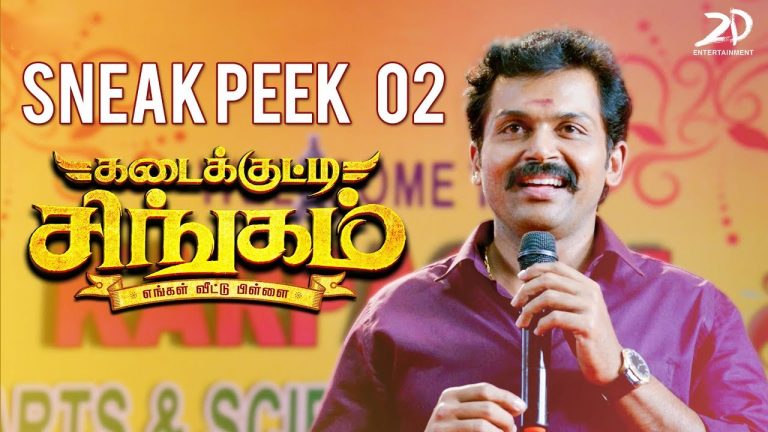 Kadaikutty Singam Sneak Peek 2 | Karthi’s Inspiring Speech | Sayyeshaa | D Imman | Pandiraj | Suriya