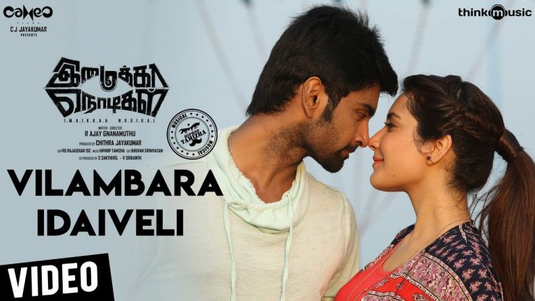 Imaikkaa Nodigal | Vilambara Idaiveli Video Song | Hiphop Tamizha | Atharvaa, Raashi Khanna