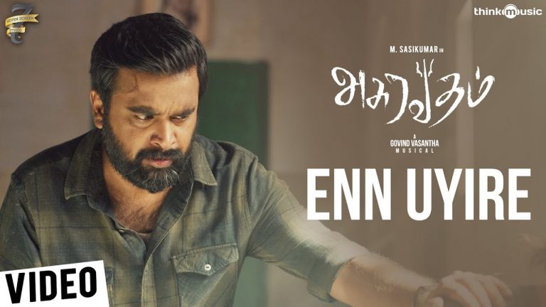 Asuravadham | Enn Uyire Video Song | M. Sasikumar, Nandita Shwetha | Govind Vasantha