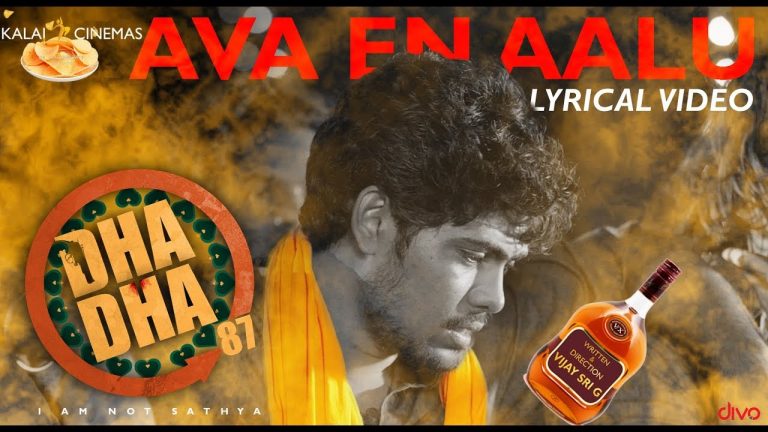 Ava En Aalu (Lyric Video) | DHA DHA 87 | Charuhassan | Velmurugan | Vijay Sri G | Kalai Cinemas