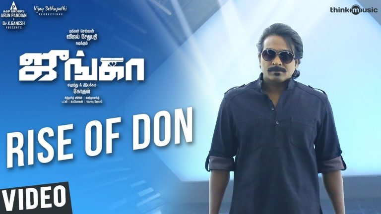 Junga | Rise of Don Video Song | Vijay Sethupathi, Sayyeshaa | Siddharth Vipin | Gokul