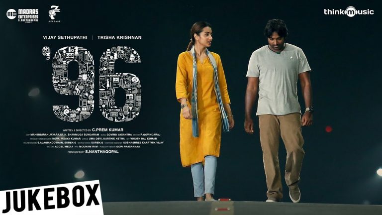 96 Songs | Vijay Sethupathi, Trisha Krishnan | Madras Enterprises | C. Prem Kumar | Govind Vasantha