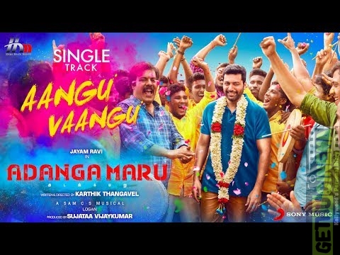 Adanga Maru – Aangu Vaangu Lyric (Tamil) | Jayam Ravi | Raashi Khanna | Sam CS