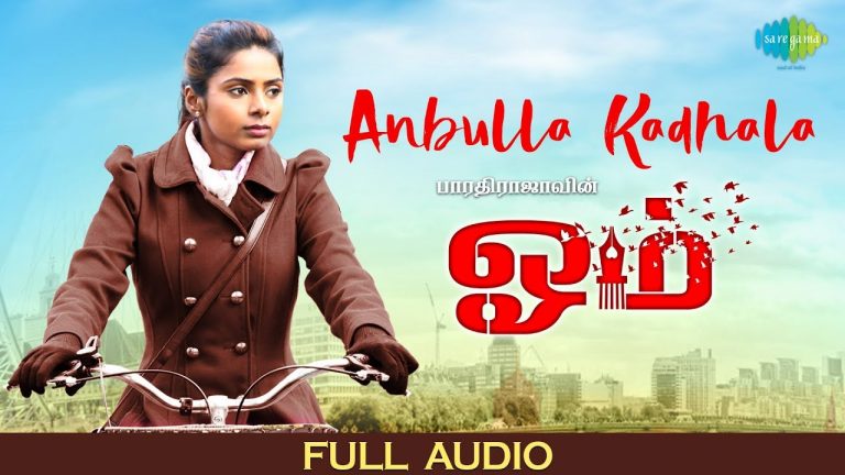 Anbulla Kadhala – Full Audio | OM | Bharathirajaa | Nakshatra | N.R. Raghunanthan | Madhan Karky