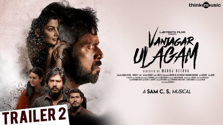 Vanjagar Ulagam Official Trailer 2 | Guru Somasundaram, Chandini, Anisha | Sam C.S | Manoj Beedha