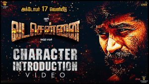VADACHENNAI – Character Introduction | Dhanush | Vetri Maaran | Santhosh Narayanan