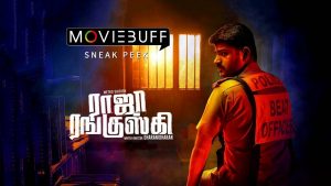 Raja Ranguski – Moviebuff Sneak Peek 01 | Metro Shirish, Chandini Tamilarasan | Dharanidharan