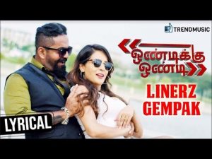 Ondikku Ondi Tamil Movie | Linerz Gempak Lyric Song | Robert | Malvi | Deejay Gan | TrendMusic