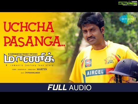 Uchcha Pasanga – Audio | Maaniik | MaKaPa Anand | Dharan Kumar | Mirchi Vijay | Martyn | Yogi Babu