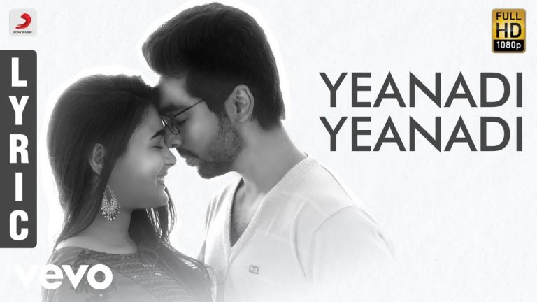 100% Kaadhal – Yeanadi Yeanadi Tamil Lyric | G.V. Prakash Kumar, Shalini Pandey