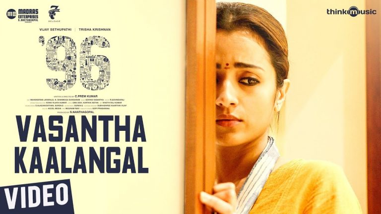 96 | Vasantha Kaalangal Video Song | Vijay Sethupathi, Trisha | Govind Vasantha | C. Prem Kumar