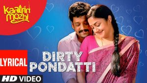 Dirty Pondatti Lyrical Video | Kaatrin Mozhi | Jyothika | A H Kaashif | Madhan Karky | Radhamohan