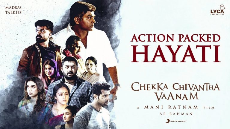 Chekka Chivantha Vaanam – Action Packed Hayati – A.R Rahman | Mani Ratnam