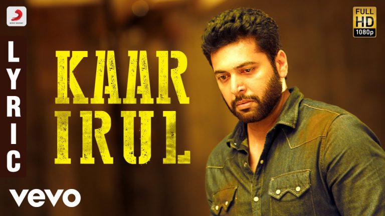 Adanga Maru – Kaar Irul Lyric (Tamil) | Jayam Ravi, Raashi Khanna | Sam CS