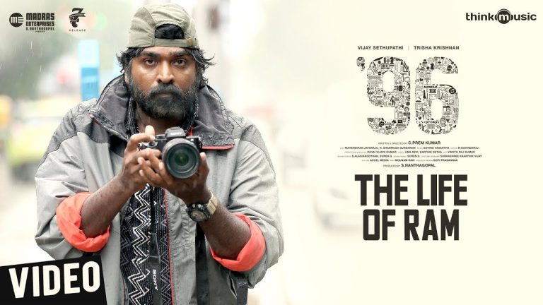 96 Songs | The Life of Ram Video Song | Vijay Sethupathi, Trisha | Govind Vasantha | C. Prem Kumar