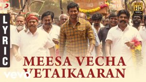 Meesa Vecha Vetaikaaran Tamil Lyric | Vishal | Yuvanshankar Raja, N Lingusamy
