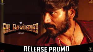 VADACHENNAI – ‘Anbu is the Anchor’ Promo | Movie Releasing on October 17th | Dhanush | Vetri Maaran