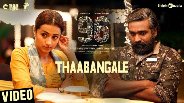 96 Songs | Thaabangale Video Song | Vijay Sethupathi, Trisha | Govind Vasantha | C. Prem Kumar