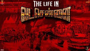The Life in VADACHENNAI