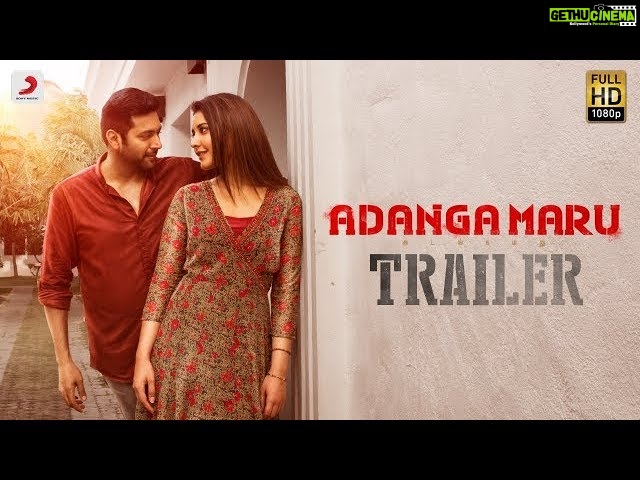Adanga Maru – Official Trailer (Tamil) | Jayam Ravi | Raashi Khanna | Sam CS | Tamil Trailers 2018