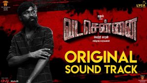 VADACHENNAI – Original Sound Track | Santhosh Narayanan | Dhanush | Vetri Maaran | Wunderbar Films