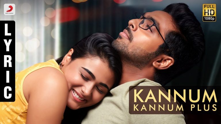 100% Kaadhal – Kannum Kannum Plus Tamil Lyric | G.V. Prakash Kumar, M.M Chandramouli, Sukumar
