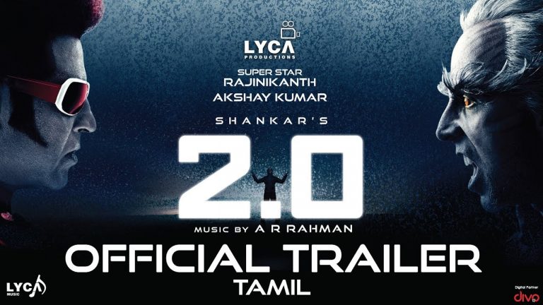 2.0 – Official Trailer [Tamil] | Rajinikanth | Akshay Kumar | A R Rahman | Shankar | Subaskaran