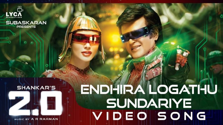 Endhira Logathu Sundariye (Video Song) – 2.0 [Tamil] | Rajinikanth | Shankar | A.R. Rahman