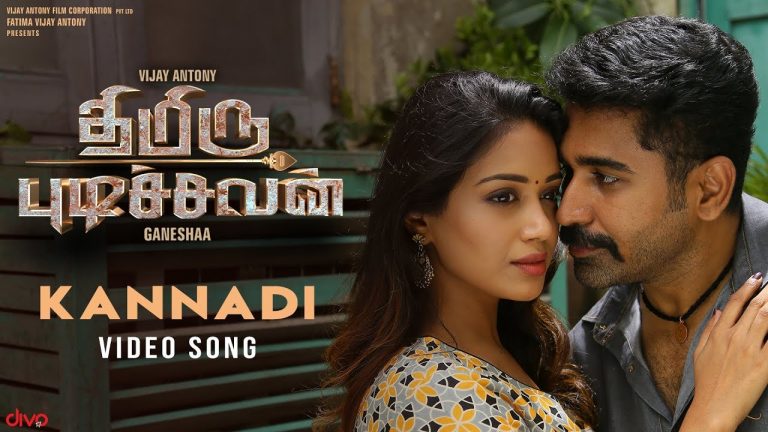 Thimiru Pudichavan – Kannadi (Video Song) | Vijay Antony | Nivetha Pethuraj | Ganesha