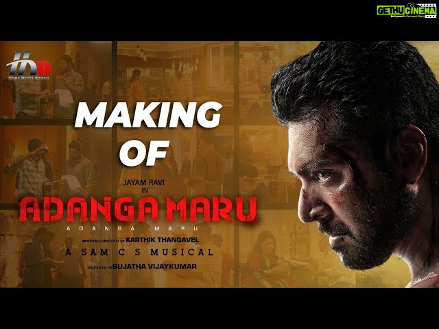 Making of Adanga Maru | Jayam Ravi | Raashi Khanna | Karthik Thangavel | Sam CS | HMM