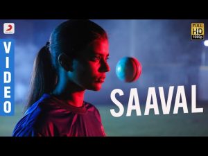 Kanaa – Savaal Video Song Tamil | Aishwarya Rajesh | Sivakarthikeyan | Arunraja Kamaraj
