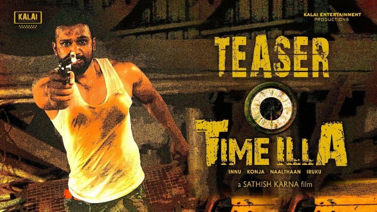 Time Illa – Official Teaser | Manu Parthepan | Sathish Karna | LG Bala | Kalai Entertainment