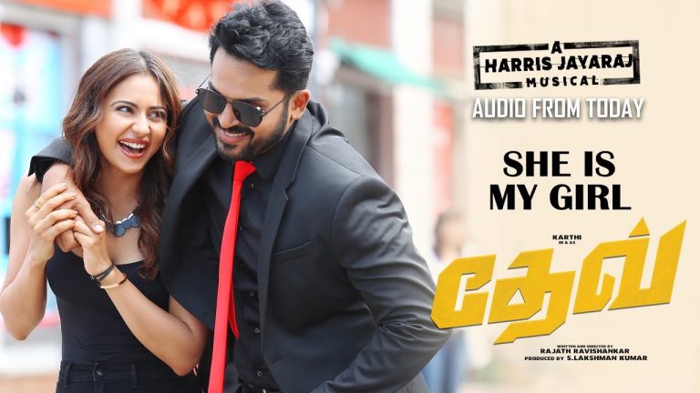 DEV – She is My Girl Lyrical Video (Tamil) | Karthi | Rakulpreet | Harris Jayaraj