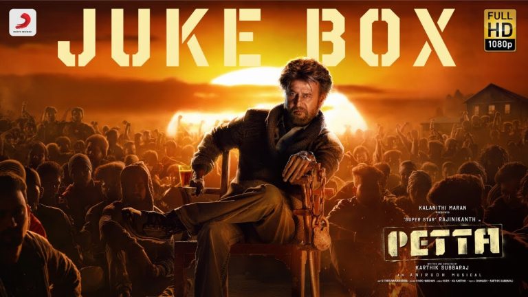 Petta – Official Jukebox | Superstar Rajinikanth | Sun Pictures | Karthik Subbaraj |Anirudh