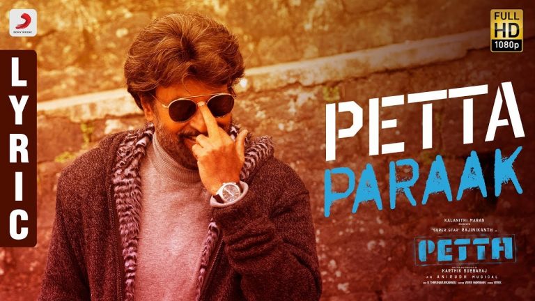 Petta – Petta Paraak Tamil Lyric | Rajinikanth | Sun Pictures | Anirudh Ravichander