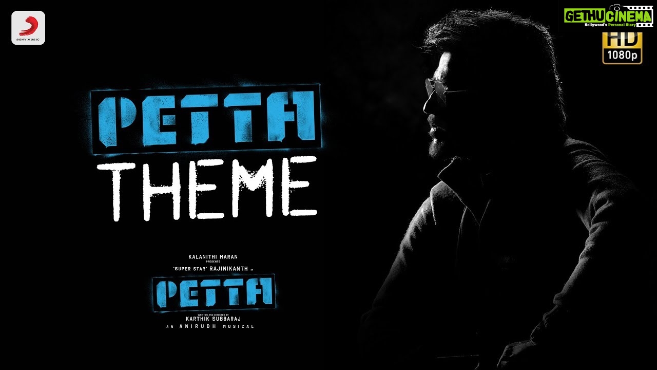 Petta – Petta Theme | Rajinikanth | Sun Pictures | Anirudh Ravichander ...