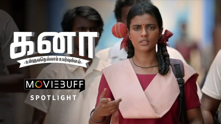 Kanaa – Moviebuff Spotlight | Aishwarya Rajesh, Sathyaraj, Darshan | Arunraja Kamaraj