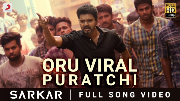 Sarkar – Oru Viral Puratchi Tamil Video | Thalapathy Vijay | A .R. Rahman | A.R Murugadoss