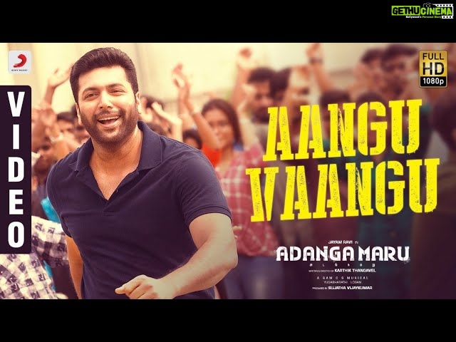 Adanga Maru – Aangu Vaangu Video (Tamil) | Jayam Ravi | Raashi Khanna | Sam CS