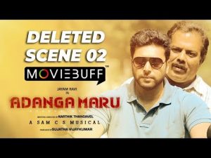 Adanga Maru – Moviebuff Deleted Scene 02 | Jayam Ravi | Raashi Khanna | Karthik Thangavel