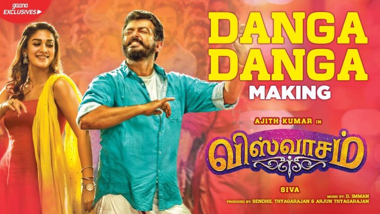 Danga Danga Making Video | Viswasam Songs | Ajith Kumar, Nayanthara | D.Imman | Siva