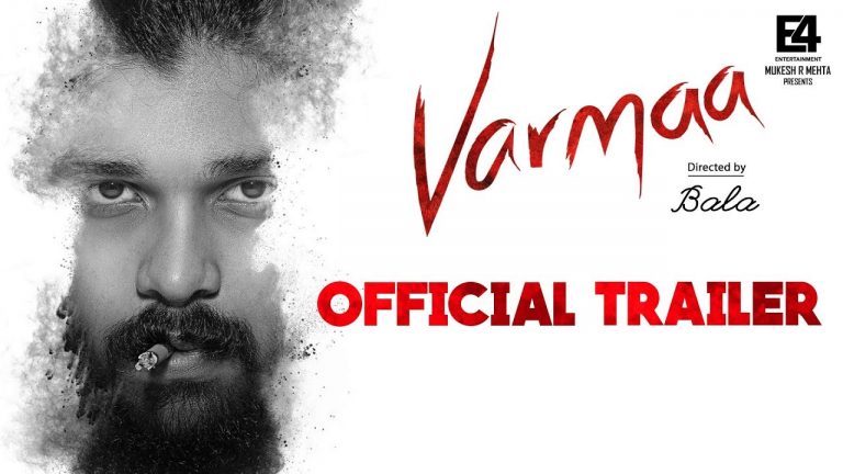 VARMAA Official Trailer | Dhruv Vikram | Director Bala | Megha | Varma Tamil Movie 2019