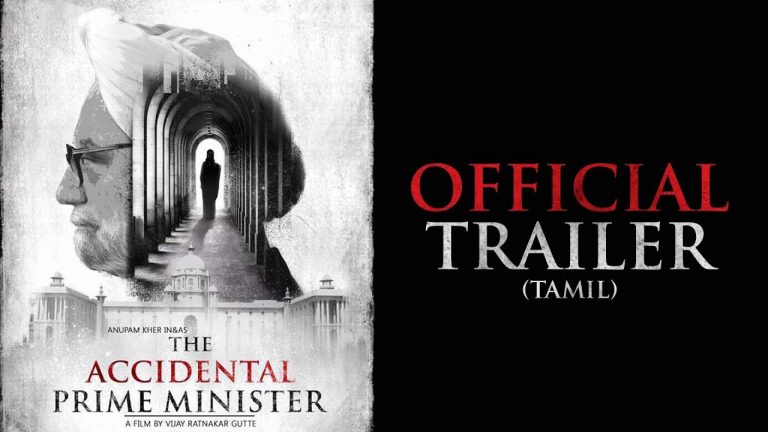 The Accidental Prime Minister – Official Tamil Trailer | Releasing January 18 2019