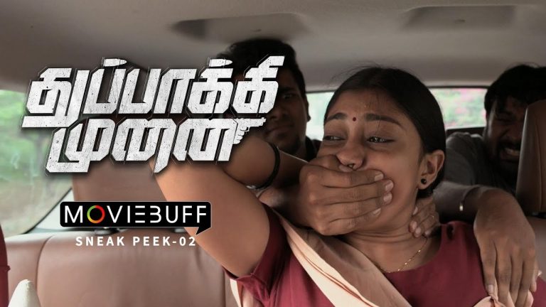 Thuppakki Munai – Moviebuff Sneak Peek 03 | Vikram Prabhu, Hansika Motwani | Dinesh Selvaraj