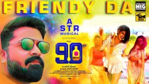 Friendy Da Lyric Video Song | STR | Oviya | 90ML | Aishwarya, Maria, Deepika, Priyanka | Anita Udeep